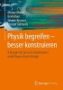 Buchcover und Innenansicht für das Buch: Physik begreifen - besser konstruieren