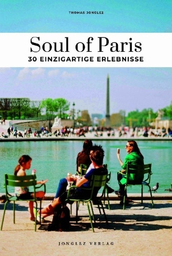 Buchcover und Innenansicht für das Buch: Soul of Paris 30 einzigartige Erlebnisse