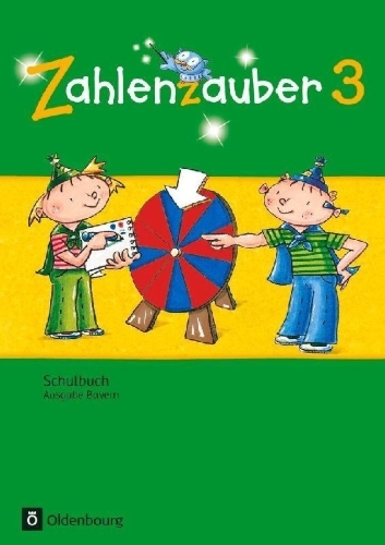 Buchcover und Innenansicht für das Buch: Zahlenzauber 3. Jahrgangsstufe. Schülerbuch mit Kartonbeilagen Bayern