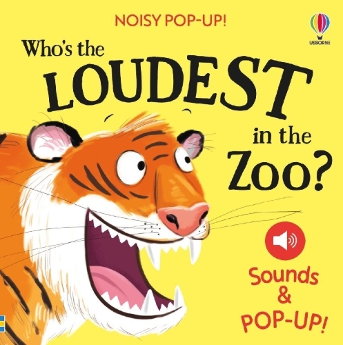Buchcover und Innenansicht für das Buch: Noisy Pop-Up: Who's the Loudest in the Zoo?