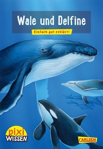 Buchcover und Innenansicht für das Buch: Pixi Wissen 8: Wale und Delfine