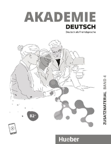 Buchcover und Innenansicht für das Buch: Akademie Deutsch B2+. Band 04. Zusatzmaterial mit Audios online