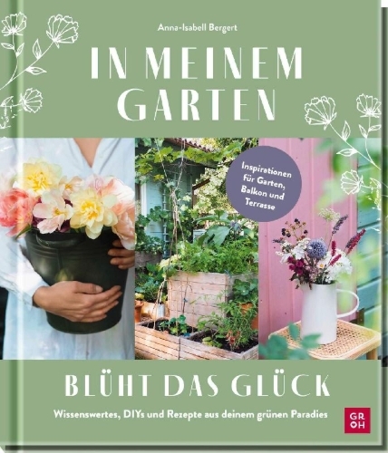 Buchcover und Innenansicht für das Buch: In meinem Garten blüht das Glück