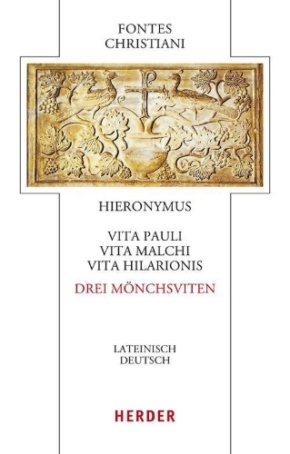 Buchcover und Innenansicht für das Buch: Vita Pauli, Vita Malchi, Vita Hilarionis - Drei Mönchsviten