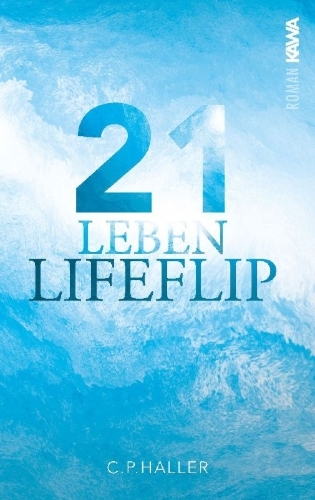 Buchcover und Innenansicht für das Buch: Lifeflip | 21 Leben
