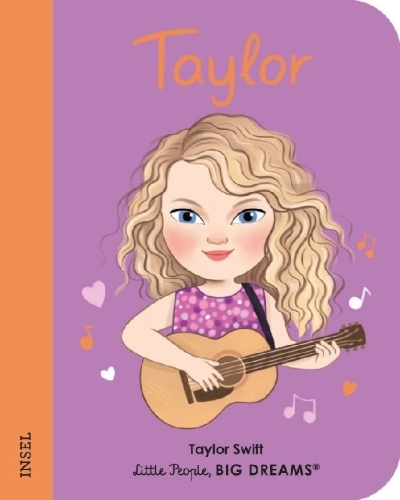 Buchcover und Innenansicht für das Buch: Little People Big Dreams: My first Taylor Swift