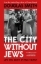 Buchcover und Innenansicht für das Buch: The City Witout Jews
