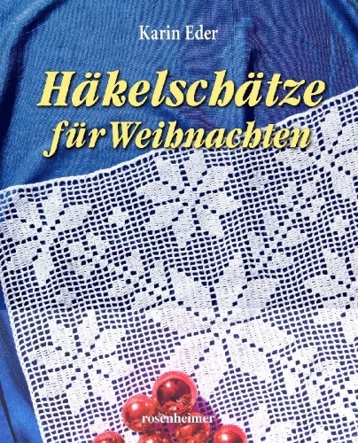 Buchcover und Innenansicht für das Buch: Häkelschätze für Weihnachten