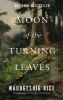Buchcover und Innenansicht für das Buch: Moon of the Turning Leaves