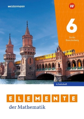 Buchcover und Innenansicht für das Buch: Elemente der Mathematik SI 6. Arbeitsheft mit Lösungen. Für Berlin und Brandenburg