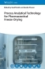 Buchcover und Innenansicht für das Buch: Process Analytical Technology for Pharmaceutical Freeze-Drying