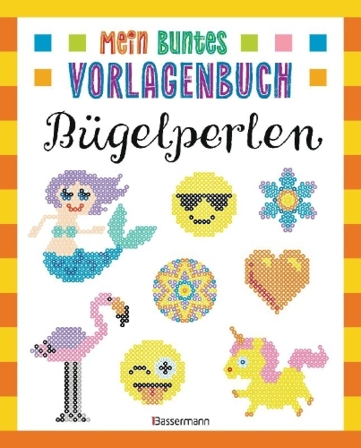 Buchcover und Innenansicht für das Buch: Mein buntes Vorlagenbuch - Bügelperlen. Über 200 Motive