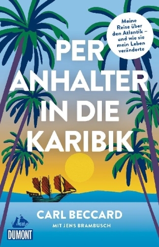 Buchcover und Innenansicht für das Buch: Per Anhalter in die Karibik