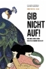 Buchcover und Innenansicht für das Buch: Gib nicht auf!