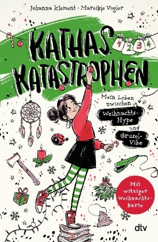 Buchcover und Innenansicht für das Buch: Kathas Katastrophen - Mein Leben zwischen Weihnachts-Hype und Grusel-Vibe