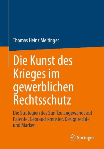 Buchcover und Innenansicht für das Buch: Die Kunst des Krieges im gewerblichen Rechtsschutz