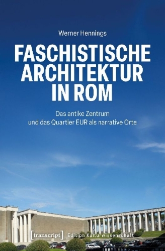 Buchcover und Innenansicht für das Buch: Faschistische Architektur in Rom