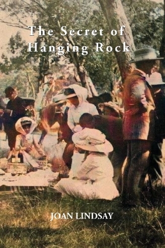 Buchcover und Innenansicht für das Buch: The Secret of Hanging Rock: With Commentaries by John Taylor, Yvonne Rousseau and Mudrooroo