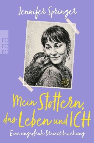 Buchcover und Innenansicht für das Buch: Mein Stottern, das Leben und ich