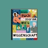 Buchcover und Innenansicht für das Buch: Dieses Buch zeigt dir, wie's geht : Wissenschaft