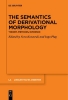 Buchcover und Innenansicht für das Buch: The Semantics of Derivational Morphology