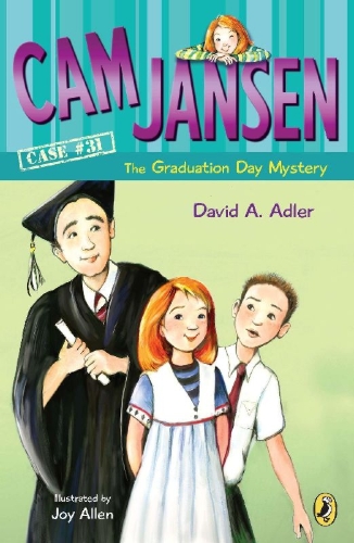 Buchcover und Innenansicht für das Buch: Cam Jansen and the Graduation Day Mystery #31