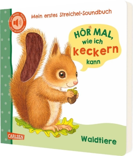 Buchcover und Innenansicht für das Buch: Hör mal, wie ich keckern kann (Mein erstes Streichel-Soundbuch 3)