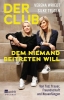 Buchcover und Innenansicht für das Buch: Der Club, dem niemand beitreten will