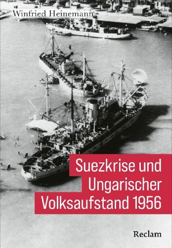 Buchcover und Innenansicht für das Buch: Suezkrise und Ungarischer Volksaufstand 1956
