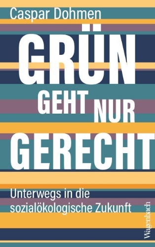 Buchcover und Innenansicht für das Buch: Grün geht nur gerecht