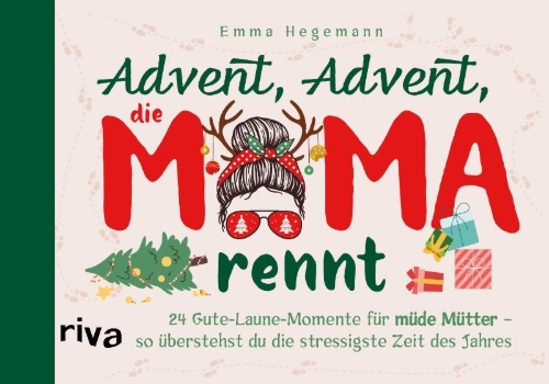 Buchcover und Innenansicht für das Buch: Advent, Advent, die Mama rennt