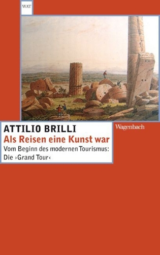 Buchcover und Innenansicht für das Buch: Als Reisen eine Kunst war