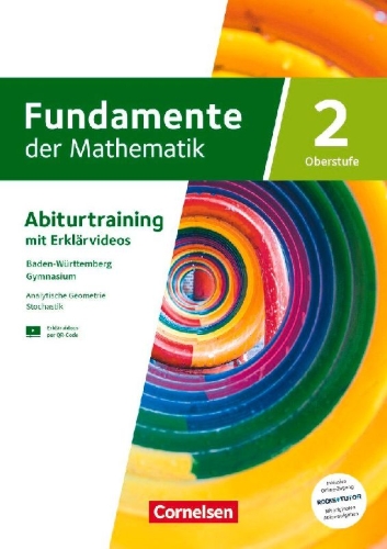 Buchcover und Innenansicht für das Buch: Fundamente der Mathematik 02. Baden-Württemberg - Geometrie (Vektoren, Geraden und Ebenen) und Stochastik (Grundlagen, Binomialverteilung, Normalverteilung, Hypothesentes) - Traingsheft