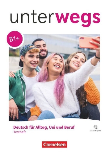 Buchcover und Innenansicht für das Buch: Unterwegs B1+ - Allgemeine Ausgabe - Testheft mit Audios online