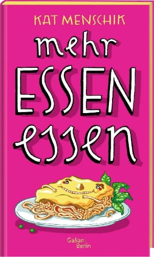 Buchcover und Innenansicht für das Buch: Mehr Essen essen