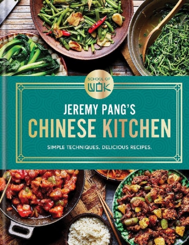 Buchcover und Innenansicht für das Buch: School of Wok: Jeremy Pang's Chinese Kitchen