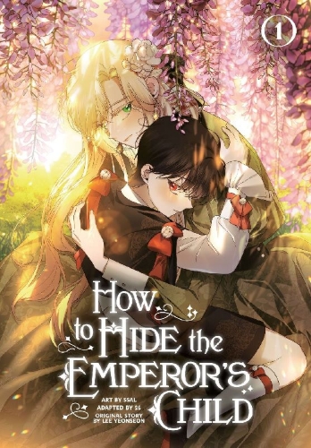 Buchcover und Innenansicht für das Buch: How to Hide the Emperor's Child, Volume 1