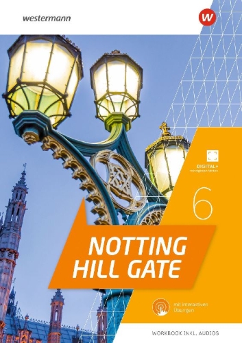 Buchcover und Innenansicht für das Buch: Notting Hill Gate 6. Workbook mit Audios und interaktiven Übungen