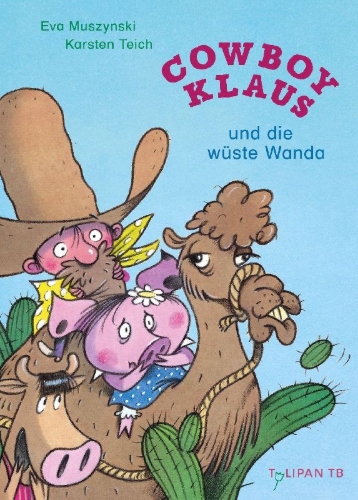 Buchcover und Innenansicht für das Buch: Cowboy Klaus und die wüste Wanda