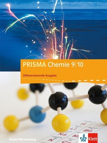 Buchcover und Innenansicht für das Buch: PRISMA Chemie 9/10. Differenzierende Ausgabe Baden-Württemberg. Schülerbuch Klasse 9/10