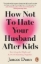 Buchcover und Innenansicht für das Buch: How Not to Hate Your Husband After Kids
