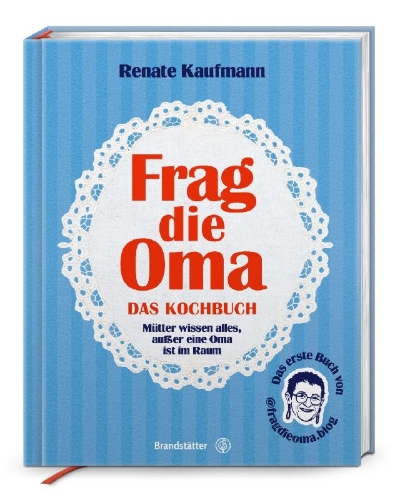 Buchcover und Innenansicht für das Buch: Frag die Oma - das Kochbuch