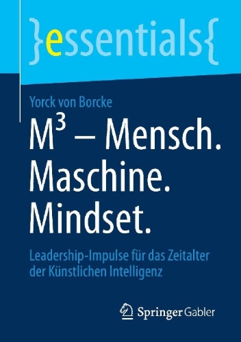 Buchcover und Innenansicht für das Buch: M³ - Mensch. Maschine. Mindset.