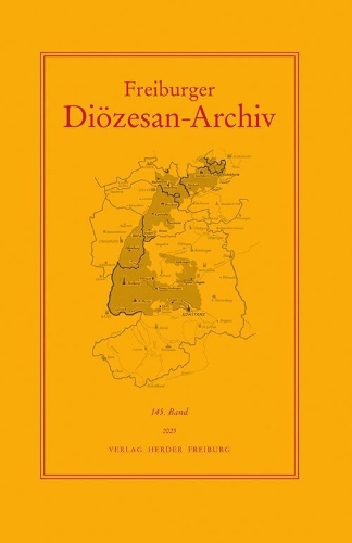Buchcover und Innenansicht für das Buch: Freiburger Diözesan-Archiv, 145. Band 2025