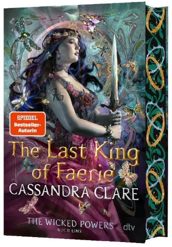 Buchcover und Innenansicht für das Buch: The Last King of Faerie (The Wicked Powers #1)