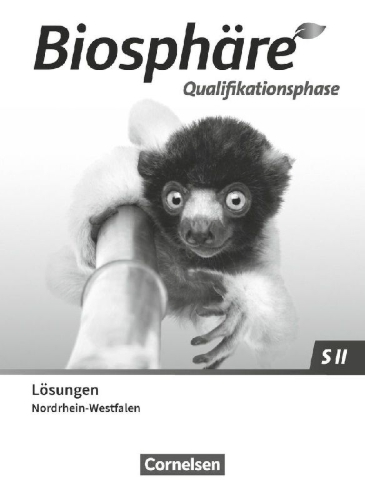 Buchcover und Innenansicht für das Buch: Biosphäre Sekundarstufe II 2.0 Qualifikationsphase. Nordrhein-Westfalen - Lösungen zum Schulbuch