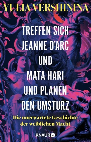 Buchcover und Innenansicht für das Buch: Treffen sich Jeanne d'Arc und Mata Hari und planen den Umsturz