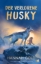 Buchcover und Innenansicht für das Buch: Der verlorene Husky