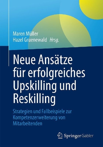 Buchcover und Innenansicht für das Buch: Neue Ansätze für erfolgreiches Upskilling und Reskilling