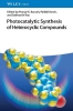 Buchcover und Innenansicht für das Buch: Photocatalytic Synthesis of Heterocyclic Compounds